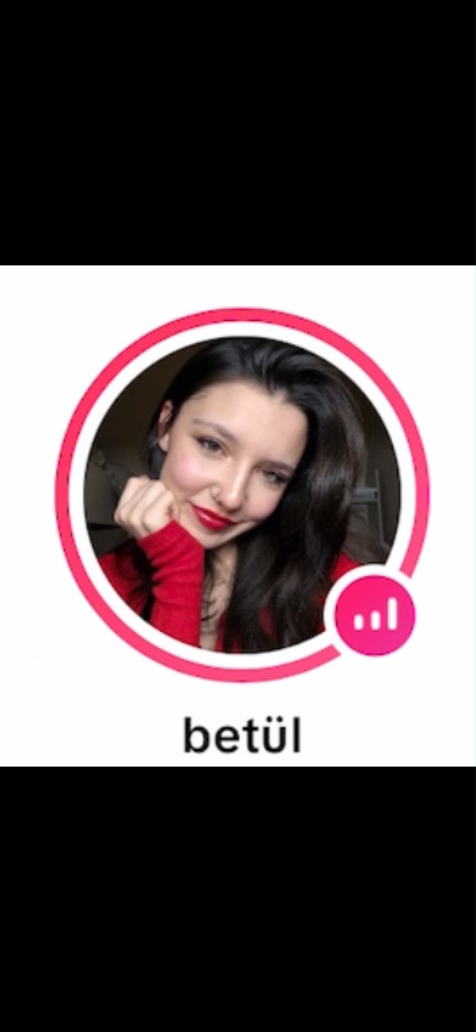 Betül'ün TikTok profili, canlı yayın halkasıyla
